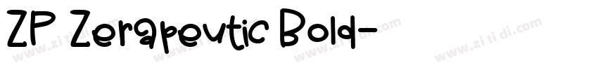 ZP Zerapeutic Bold字体转换